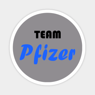 Team Pfizer vaccine Magnet